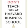 What They Don't Teach You At Harvard Business School Book in Sri Lanka